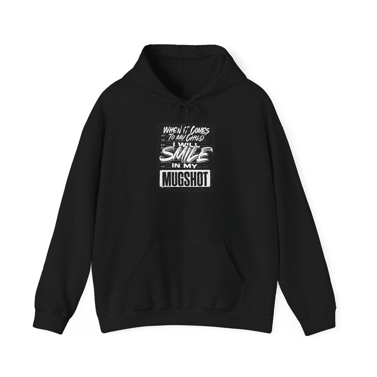 Hoodie — "When It Comes To My Crimes I Smile In My Mugshot" Graphic Pullover