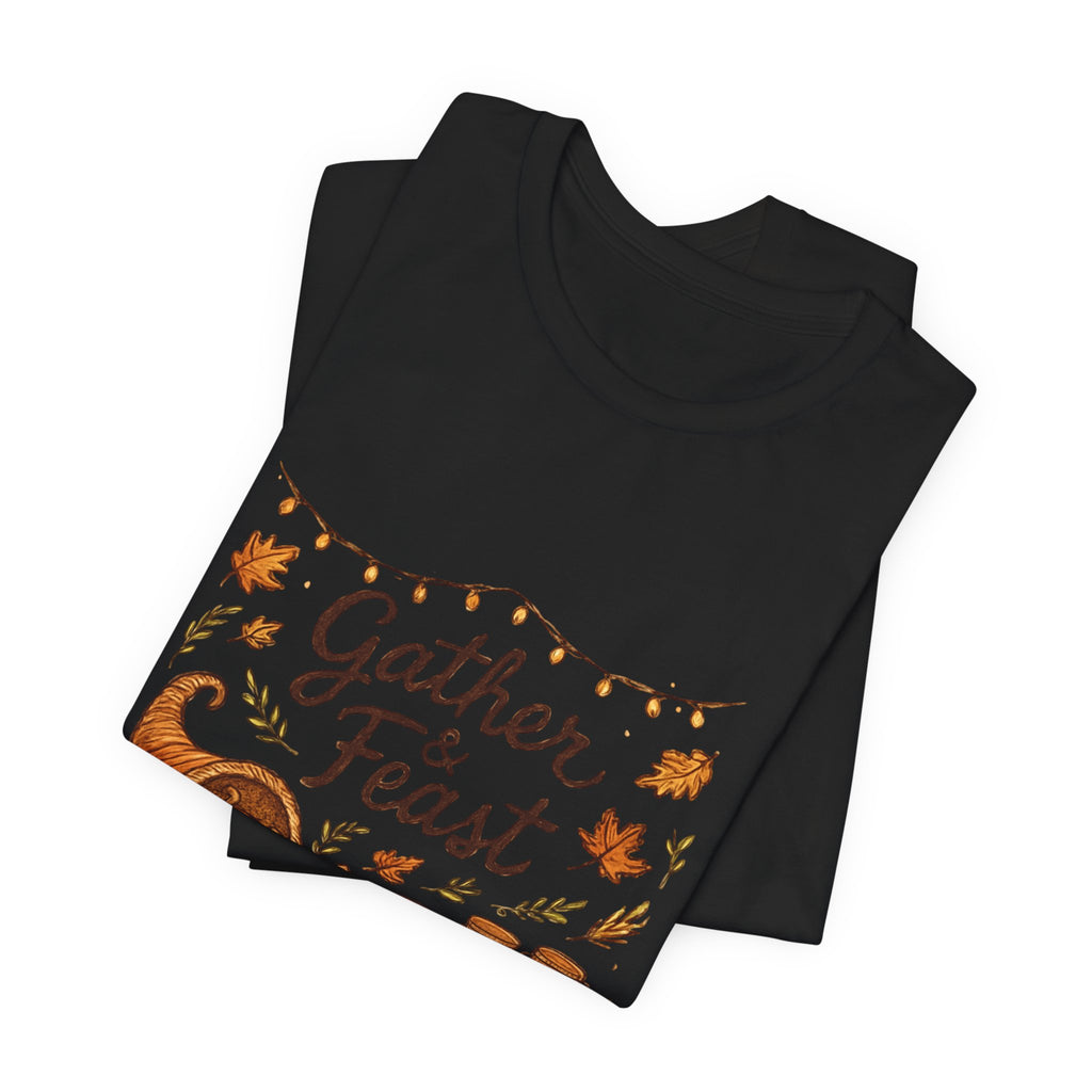 Gather & Feast Thanksgiving Tee — Autumn Cornucopia Fall Harvest Shirt
